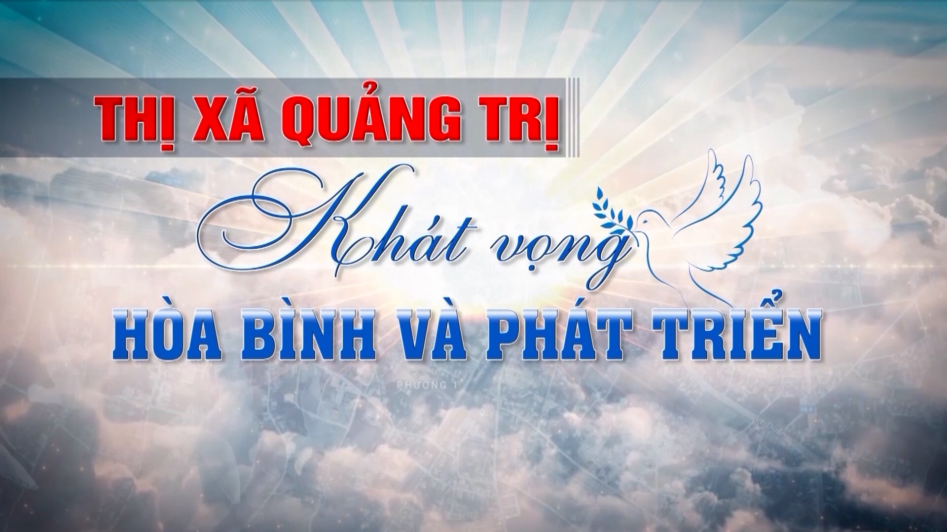 Thị xã Quảng Trị hòa bình và phát triển (21-01-2025)